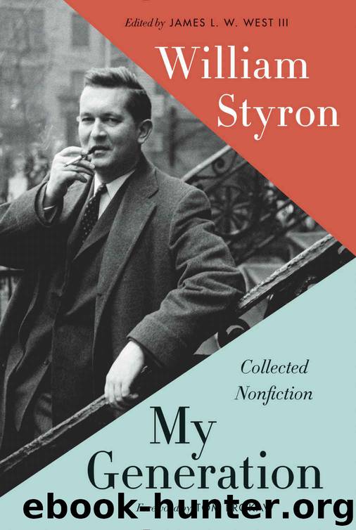 My Generation: Collected Nonfiction by William Styron