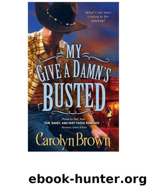 My Give a Damn's Busted by Carolyn Brown