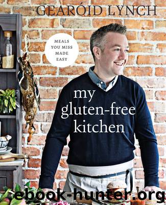 My Gluten-Free Kitchen by Gearoid Lynch