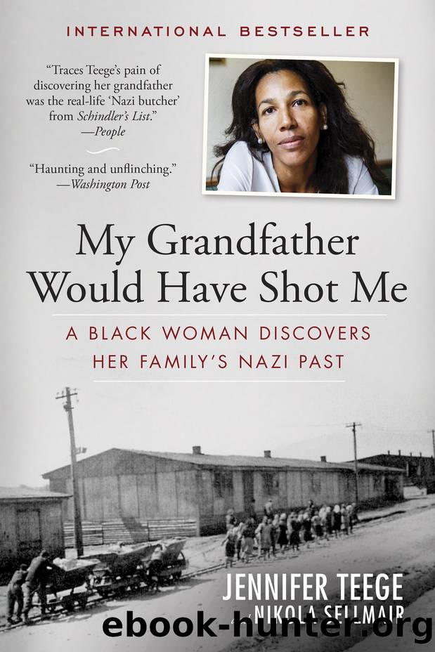 My Grandfather Would Have Shot Me by Jennifer Teege
