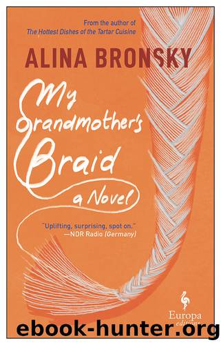 My Grandmother's Braid by Alina Bronsky