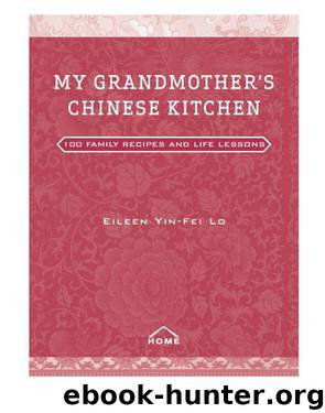 My Grandmother's Chinese Kitchen by Eileen Yin-Fei Lo