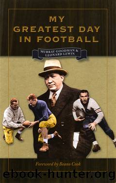 My Greatest Day in Football by Goodman Murray;Lewin Leonard;Cook Beano;