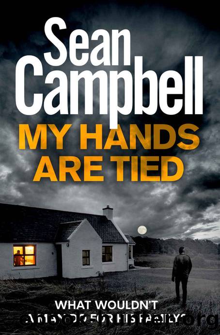 My Hands Are Tied (DCI Morton Book 7) by Sean Campbell