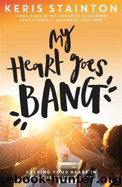 My Heart Goes Bang by Keris Stainton