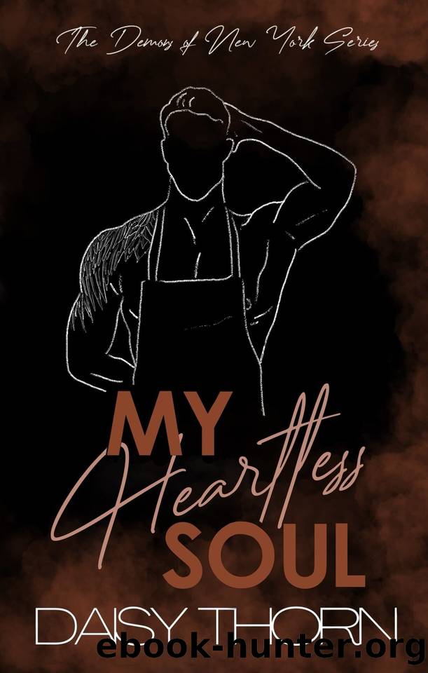 My Heartless Soul : Hate to love you workplace romance (The Demons of New York Book 3) by Daisy Thorn