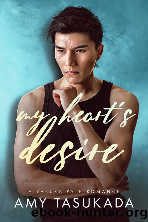 My Hearts Desire by Amy Tasukada