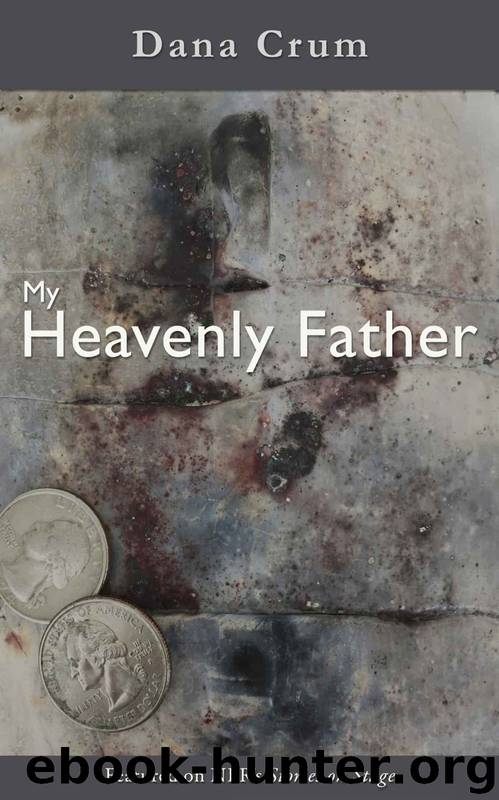 My Heavenly Father by Dana Crum