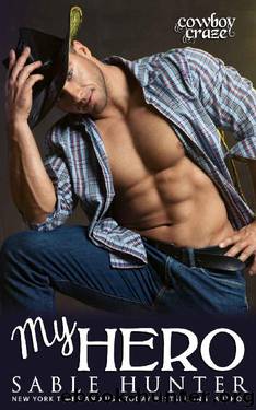 My Hero (Cowboy Craze) by Sable Hunter