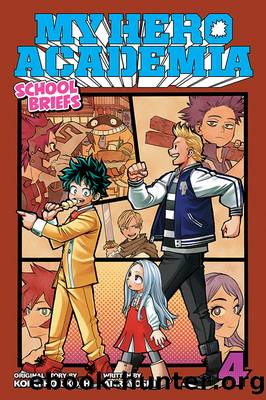 My Hero Academia: School Briefs Vol. 4 by Kohei Horikoshi Anri Yoshi