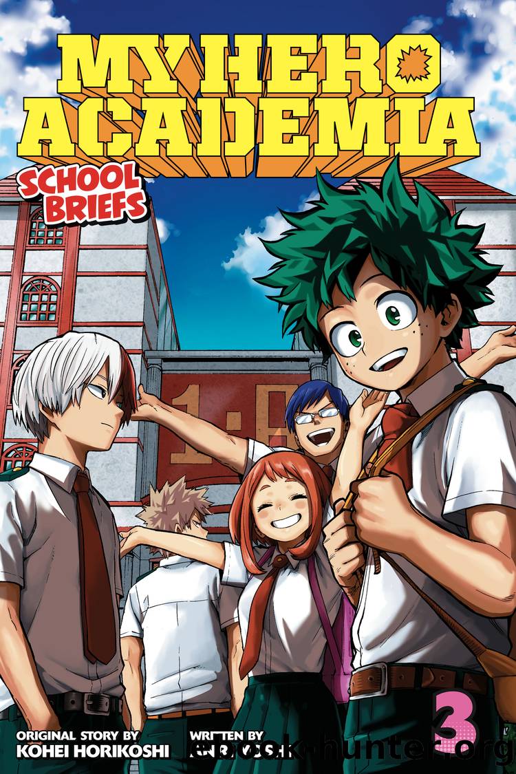 My Hero Academia: School Briefs, Vol. 3 by Anri Yoshi