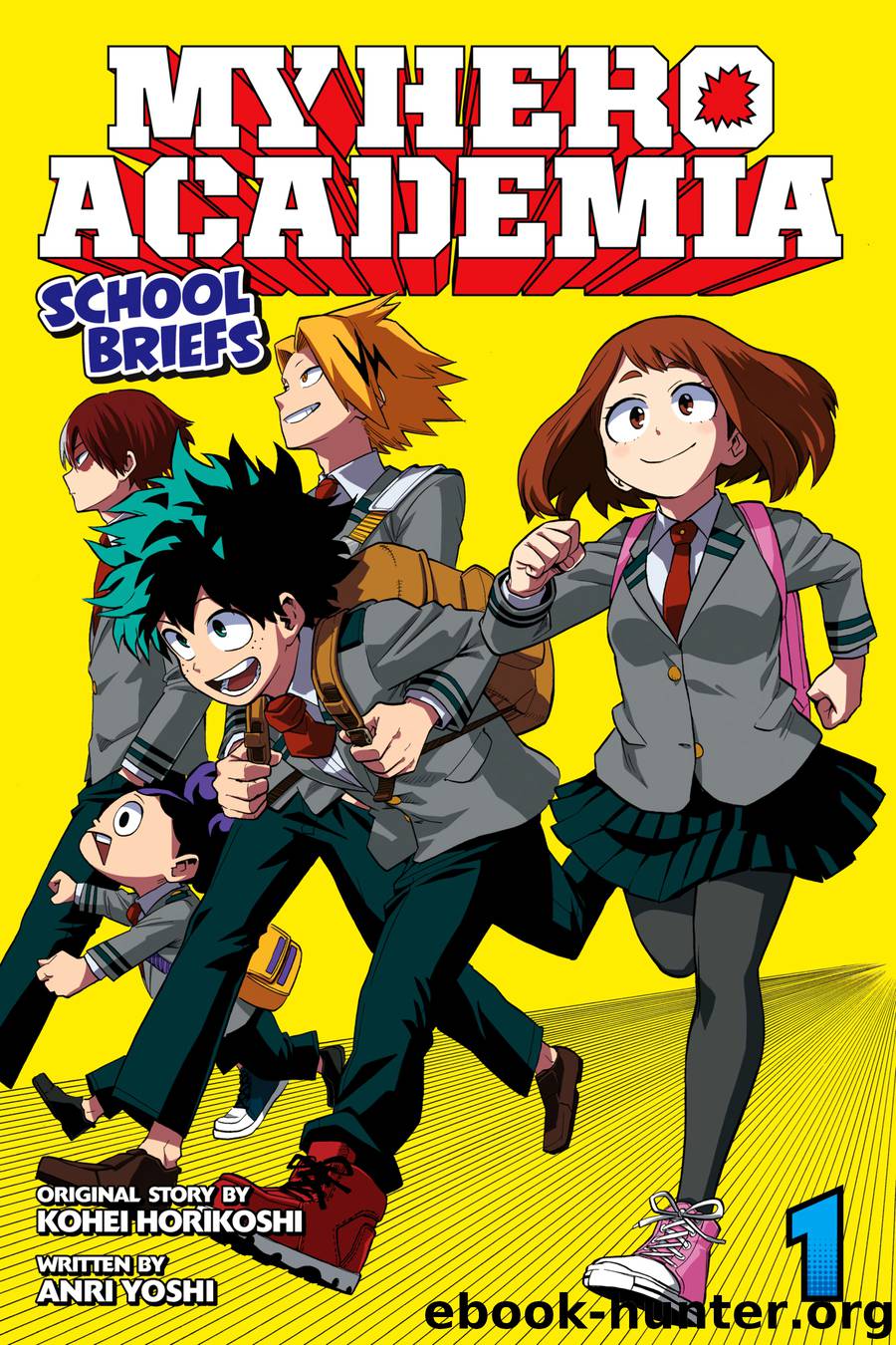 My Hero Academia: School Briefs Vol. 1 by Kohei Horikoshi Anri Yoshi ...