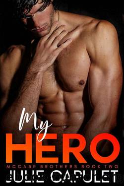 My Hero: (McCabe Brothers Book 2) by Julie Capulet