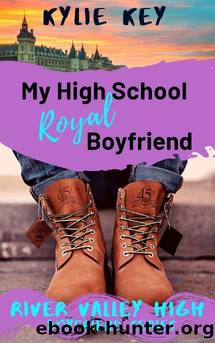 My High School Royal Boyfriend: A Sweet YA Secret Identity Romance (Boyfriend Series (River Valley High) Book 5) by Kylie Key
