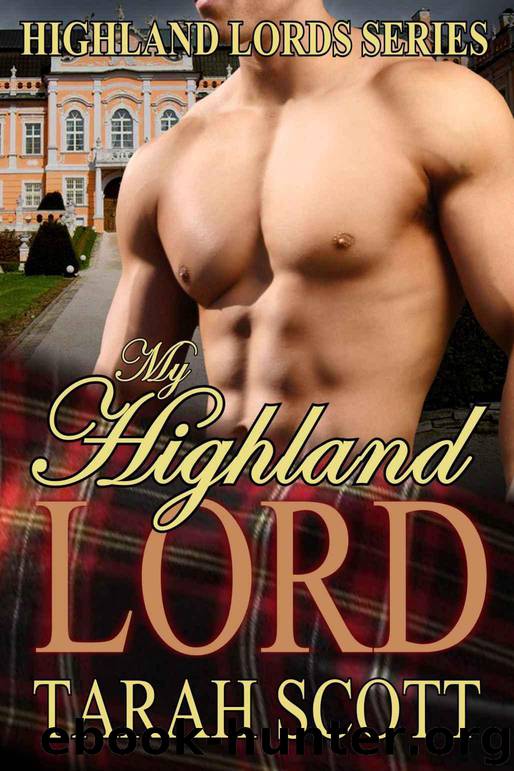 My Highland Lord (Highland Lords) by Scott Tarah