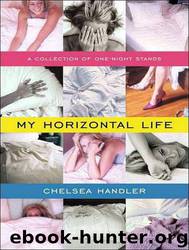 My Horizontal Life by Chelsea Handler