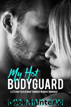 My Hot Bodyguard by Mia Madison