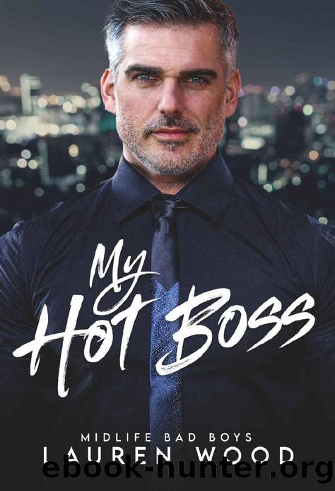 My Hot Boss (Midlife Bad Boys Series Book 3) by Lauren Wood