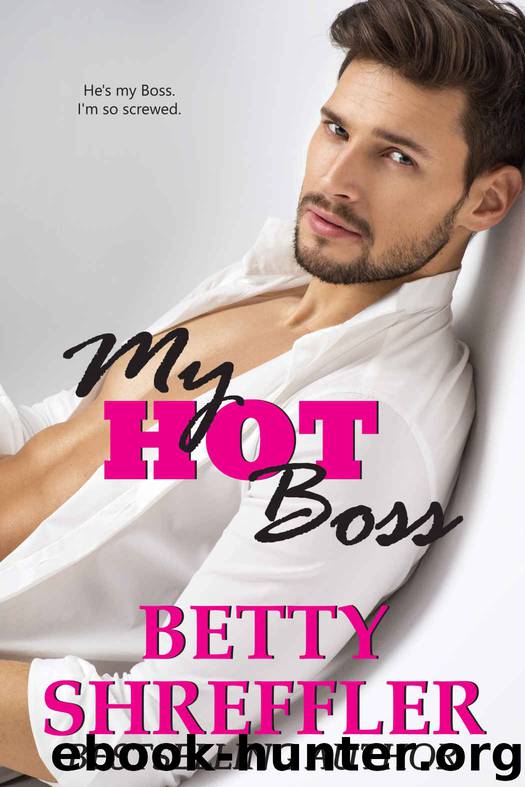 My Hot Boss by Shreffler Betty