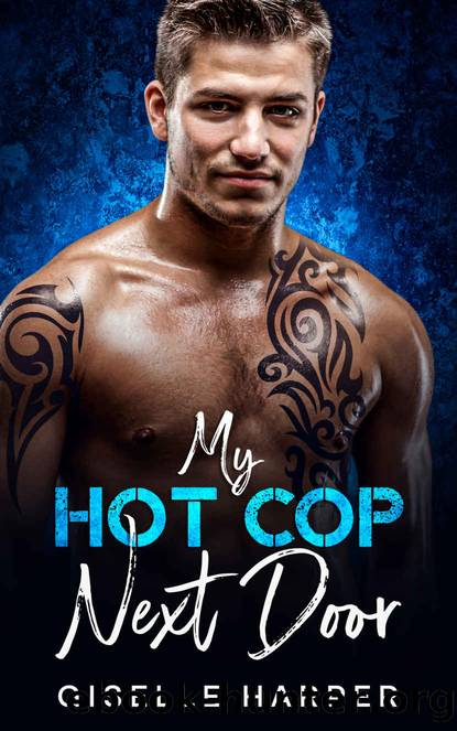 My Hot Cop Next Door (Hot Neighbor Next Door) by Giselle Harper