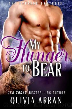 My Hunger to Bear (The Everson Brothers Book 5) by Olivia Arran