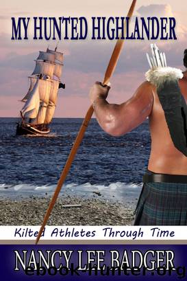 My Hunted Highlander by Badger Nancy Lee