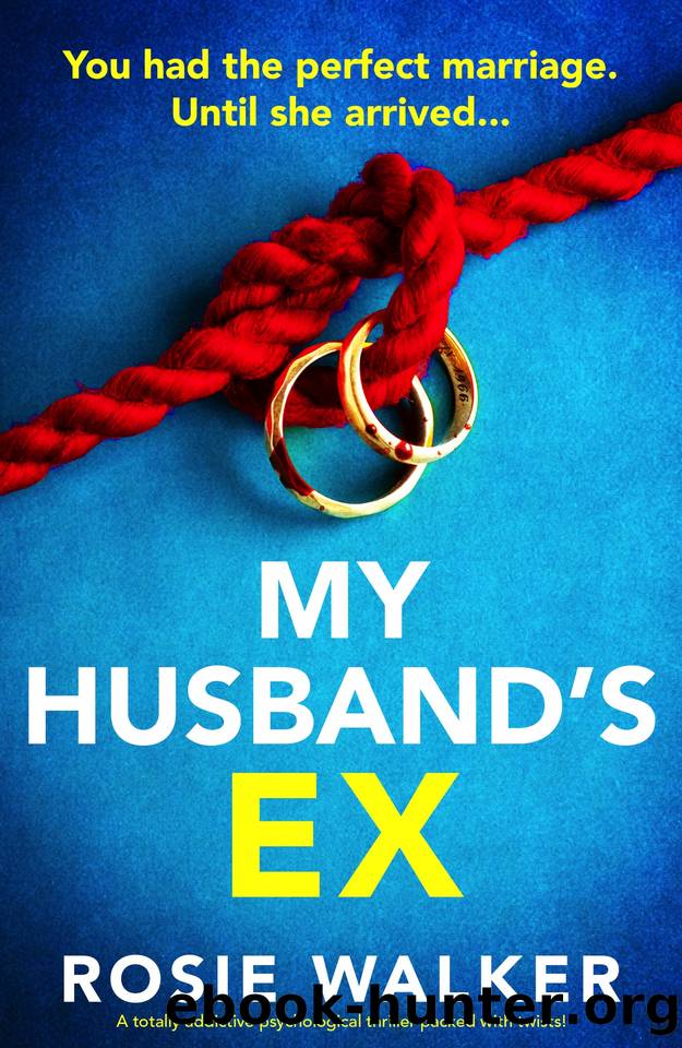My Husband's Ex: A totally addictive psychological thriller packed with twists! by Rosie Walker