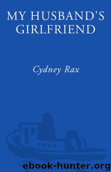 My Husband's Girlfriend by Cydney Rax