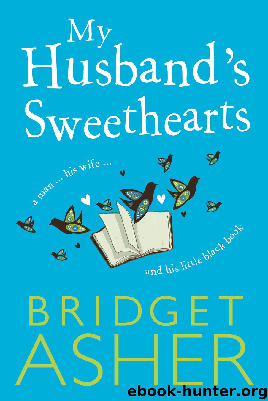 My Husband's Sweethearts by Bridget Asher