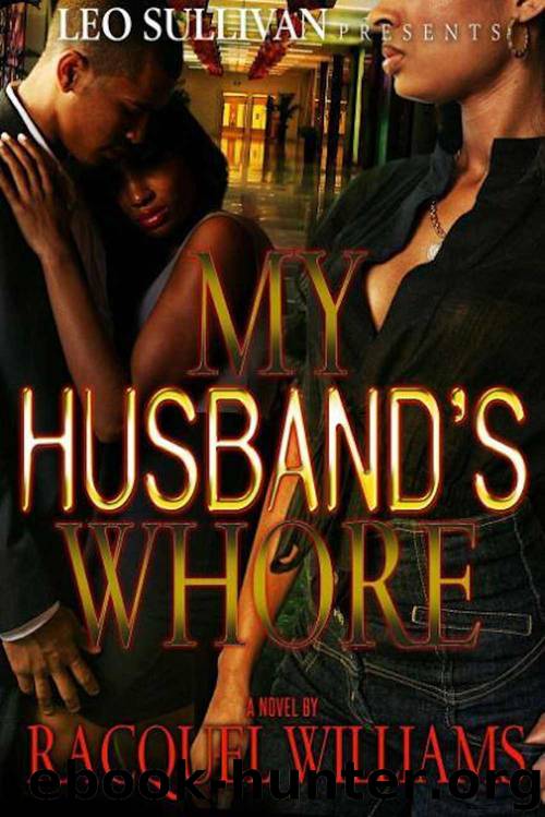 My Husband's Whore by Racquel Williams