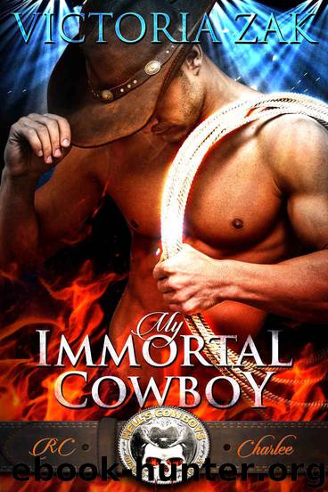 My Immortal Cowboy (Hell's Cowboys Book 1) by Victoria Zak