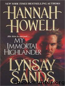 My Immortal Highlander by Hannah Howell Lynsay Sands