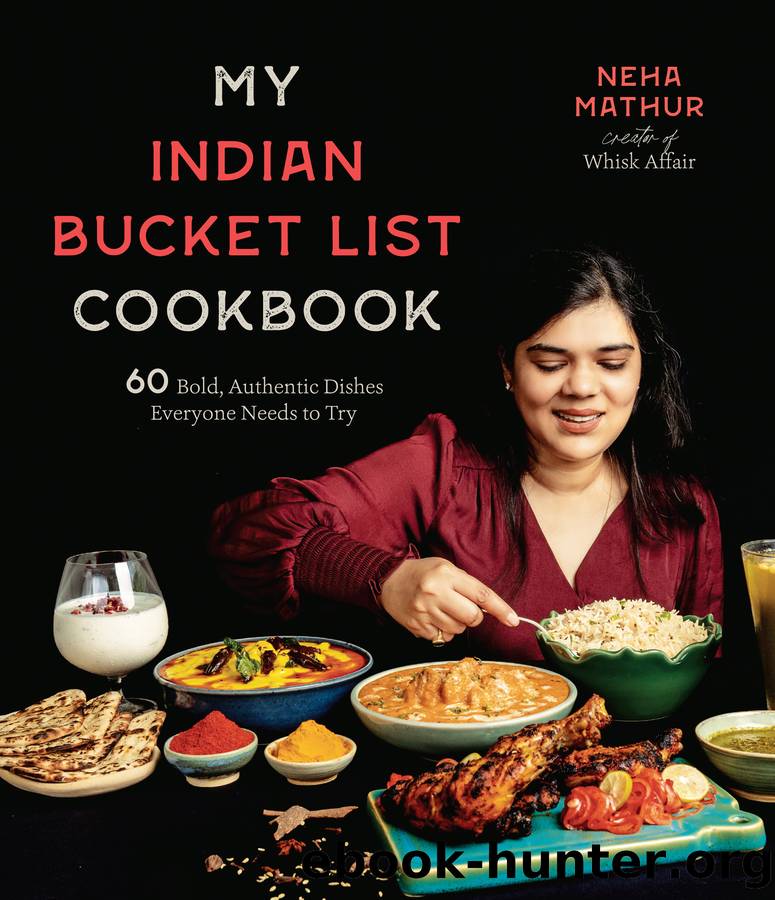 My Indian Bucket List Cookbook by Neha Mathur