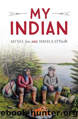 My Indian by Mi'sel Joe & Sheila O’Neill
