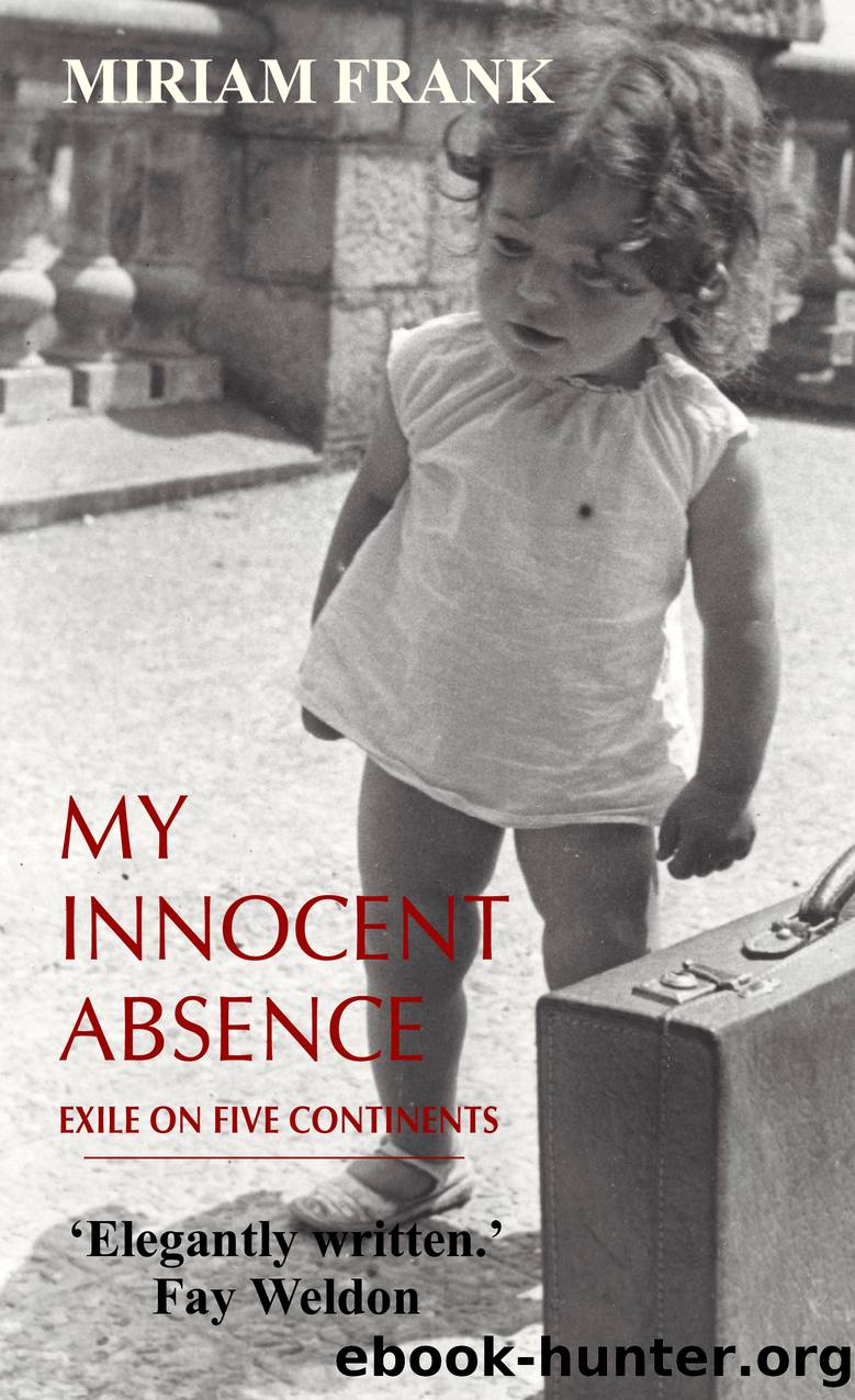 My Innocent Absence by Miriam Frank