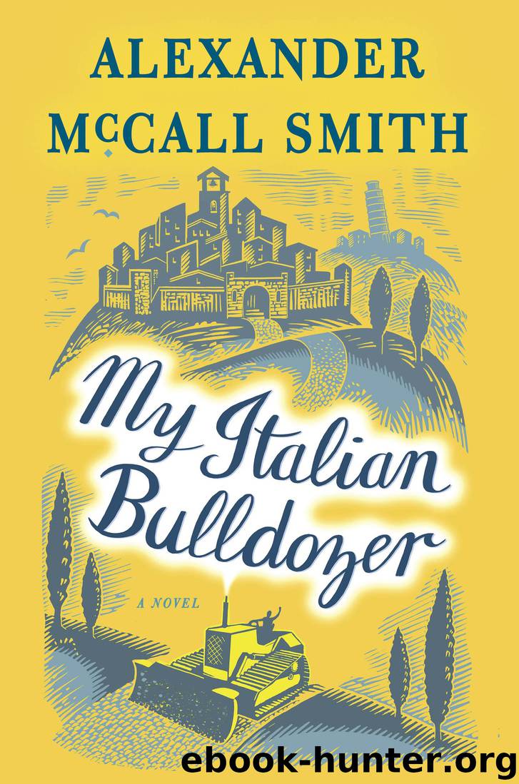 My Italian Bulldozer by Alexander McCall Smith