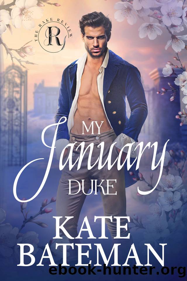 My January Duke: (A Rake Review Season 2 novella) by Kate Bateman & The Rake Review & K.C. Bateman