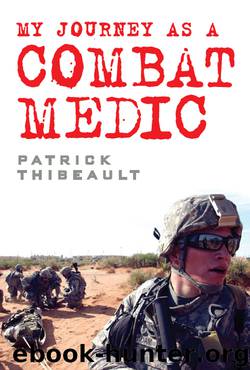 My Journey as a Combat Medic by Patrick Thibeault