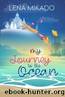 My Journey to the Ocean (All Colors of the Rainbow Book 1) by Lena Mikado