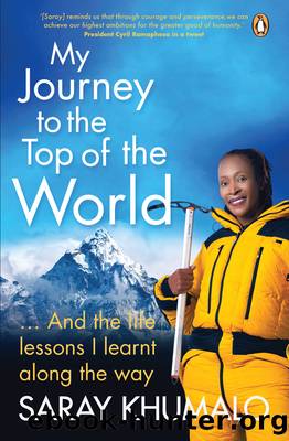My Journey to the Top of the World by Saray Khumalo