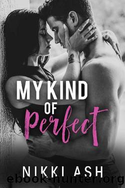 My Kind of Perfect: a Roommates-to-Lovers, Single Dad Romance (Finding Love Book 3) by Nikki Ash