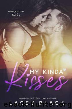 My Kinda Kisses by Lacey Black