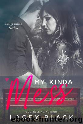 My Kinda Mess by Lacey Black