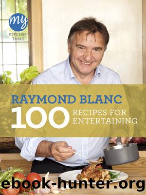 My Kitchen Table by Raymond Blanc