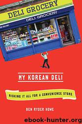 My Korean Deli by Ben Ryder Howe