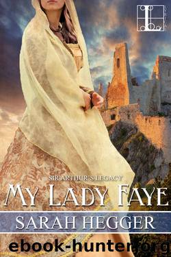 My Lady Faye by Sarah Hegger