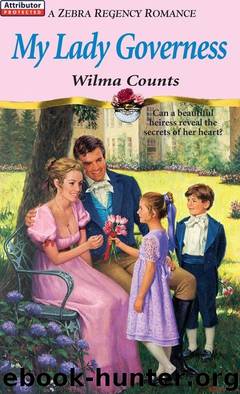 My Lady Governess (Zebra Regency Romance) by Counts Wilma