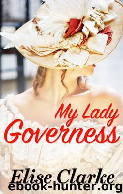 My Lady Governess by Elise Clarke