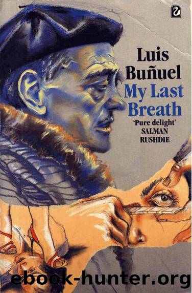 My Last Breath by Luis Buñuel