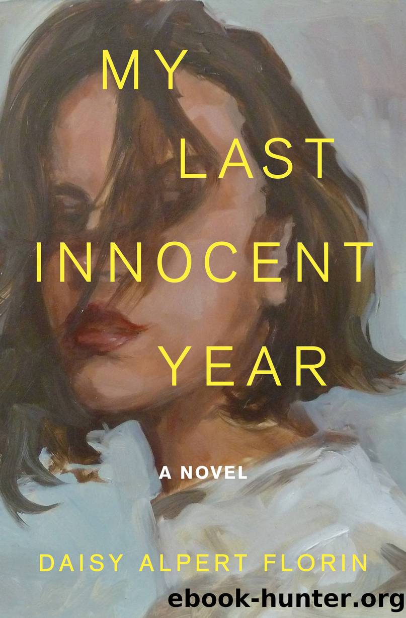 My Last Innocent Year by Daisy Alpert Florin